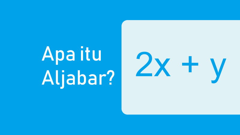 Aljabar-Bentuk-Aljabar-Rumus-Aljabar-dan-Operasi-Aljabar.