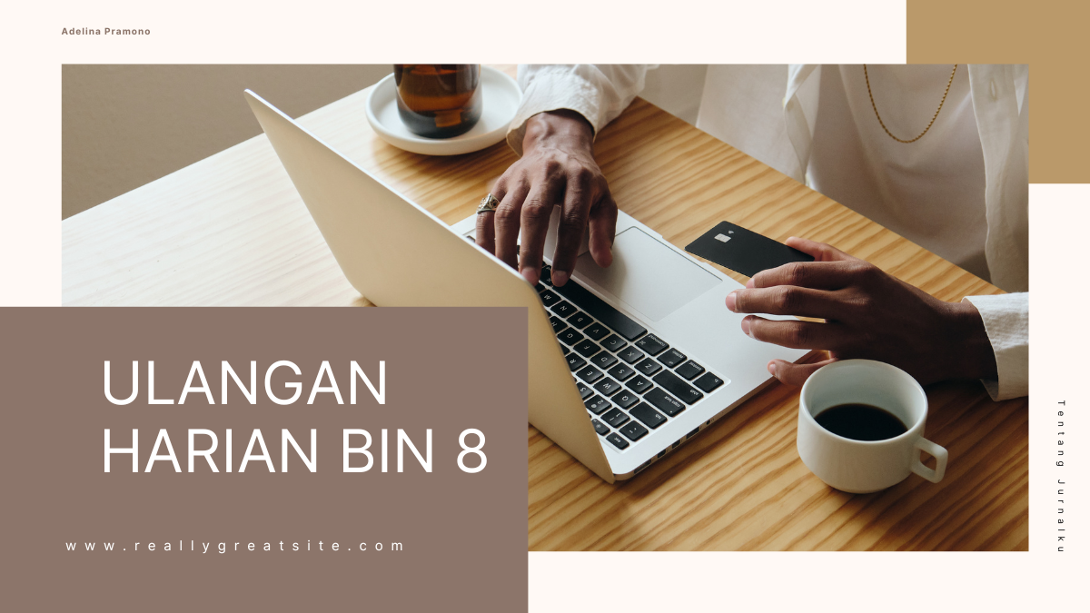 Ulangan Harian BIN 8