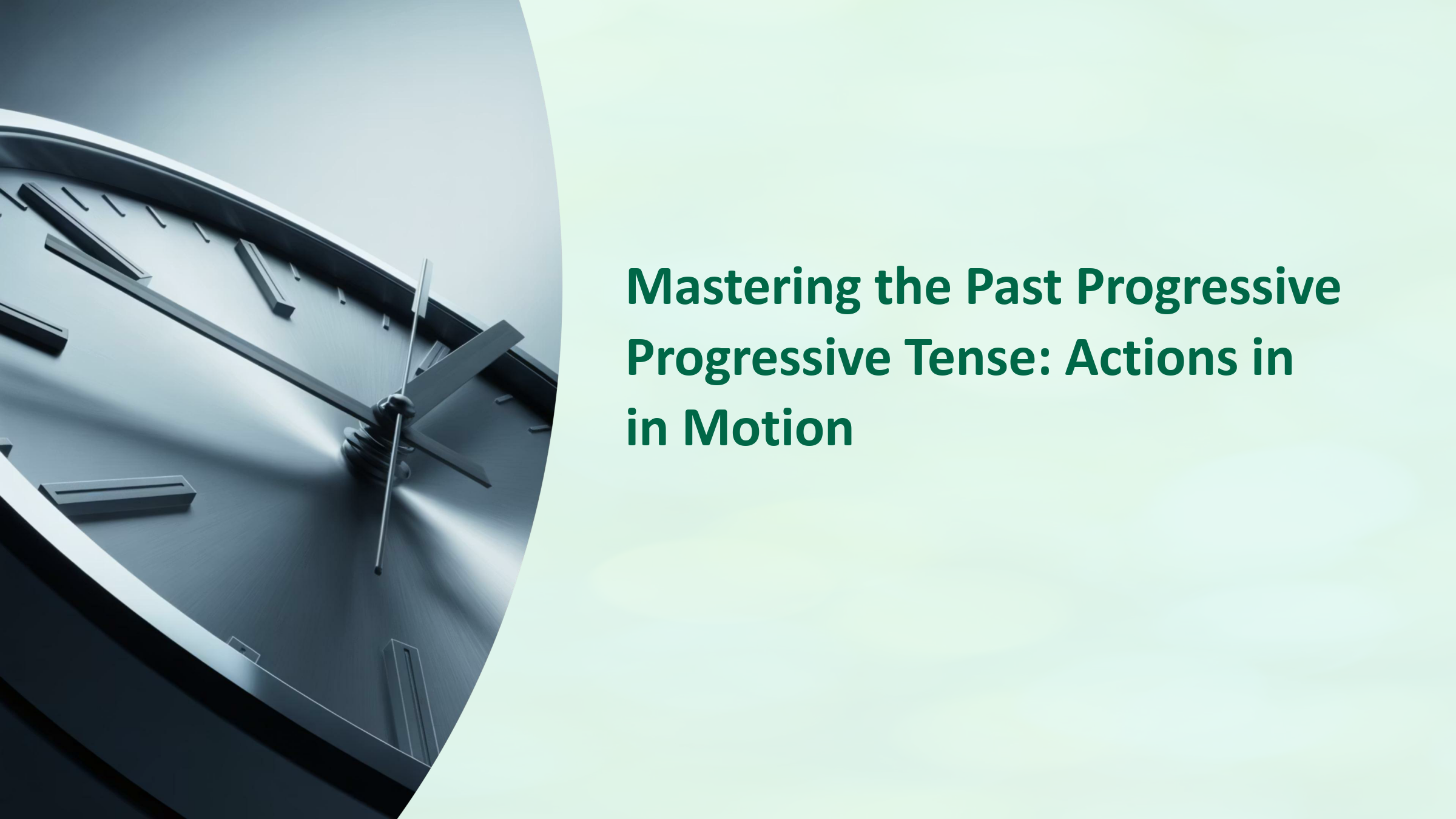 Mastering-the-Past-Progressive-Tense-Actions-in-Motion_1