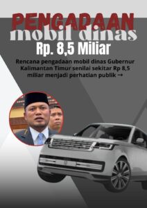 Pro dan kontra pengadaan mobil dinas Rp8,5 miliar Gubernur Kaltim, antara representasi daerah dan prioritas anggaran publik.