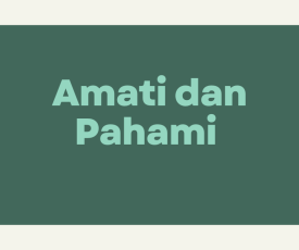 Amati dan Pahami