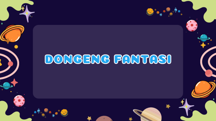 Dongeng Fantasi (2)