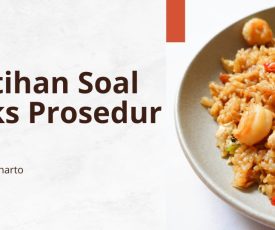 Latihan Soal teks Prosedur Latihan Soal teks Prosedur