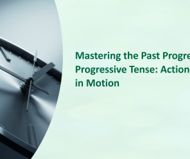 Mastering-the-Past-Progressive-Tense-Actions-in-Motion_1
