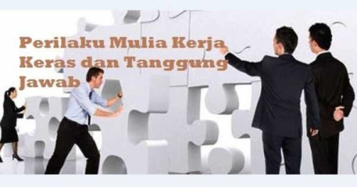 Perilaku-Mulia-Kerja-Keras-dan-Tanggung-Jawab