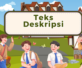 Teks Deskripsi Teks Deskripsi