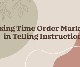 Using time order markers in telling instruction_1-1