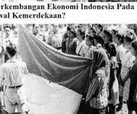 kondisi_ekonomi_awal_kemerdekaan