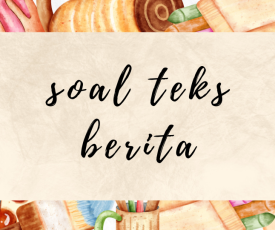 soal teks berita